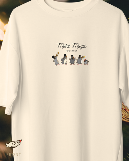 Penguin Wonderland - Make Magic Together! Oversized T-Shirt