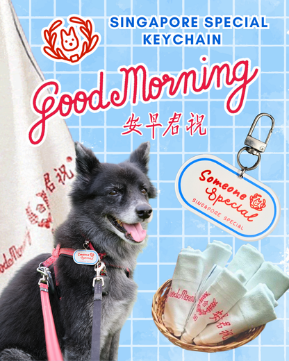 Good Morning Someone Special! Keychain